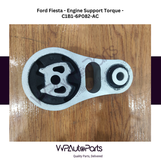 Ford Fiesta 2014-2019 1.0L Engine Support Torque C1B1-6P082-AC