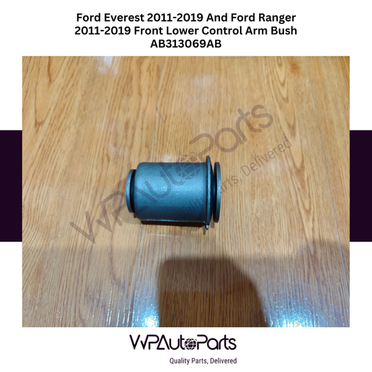 Ford Everest 2011-2019 And Ford Ranger 2011-2019 Front Lower Control Arm Bush AB313069AB