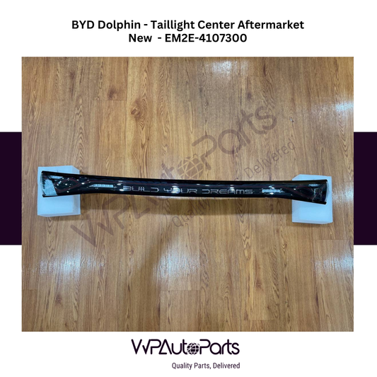 BYD Dolphin 2024-2025 Taillight Center Aftermarket New EM2E-4107300