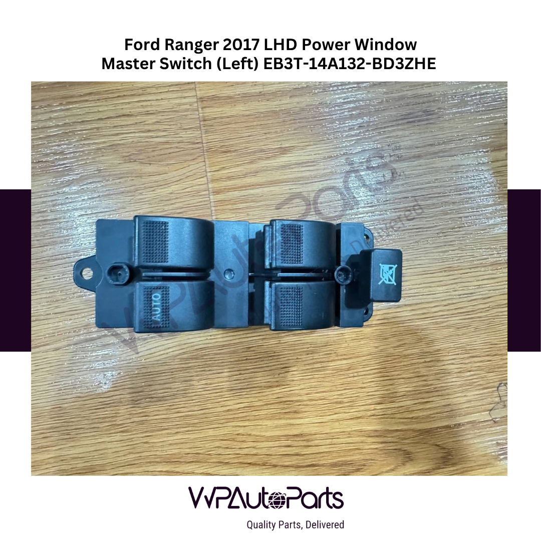 Ford Ranger 2017 LHD Power Window Master Switch (Left) EB3T-14A132-BD3ZHE OEM New