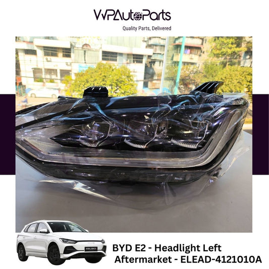 BYD E2 Headlight Left Aftermarket New ELEAD-4121010A