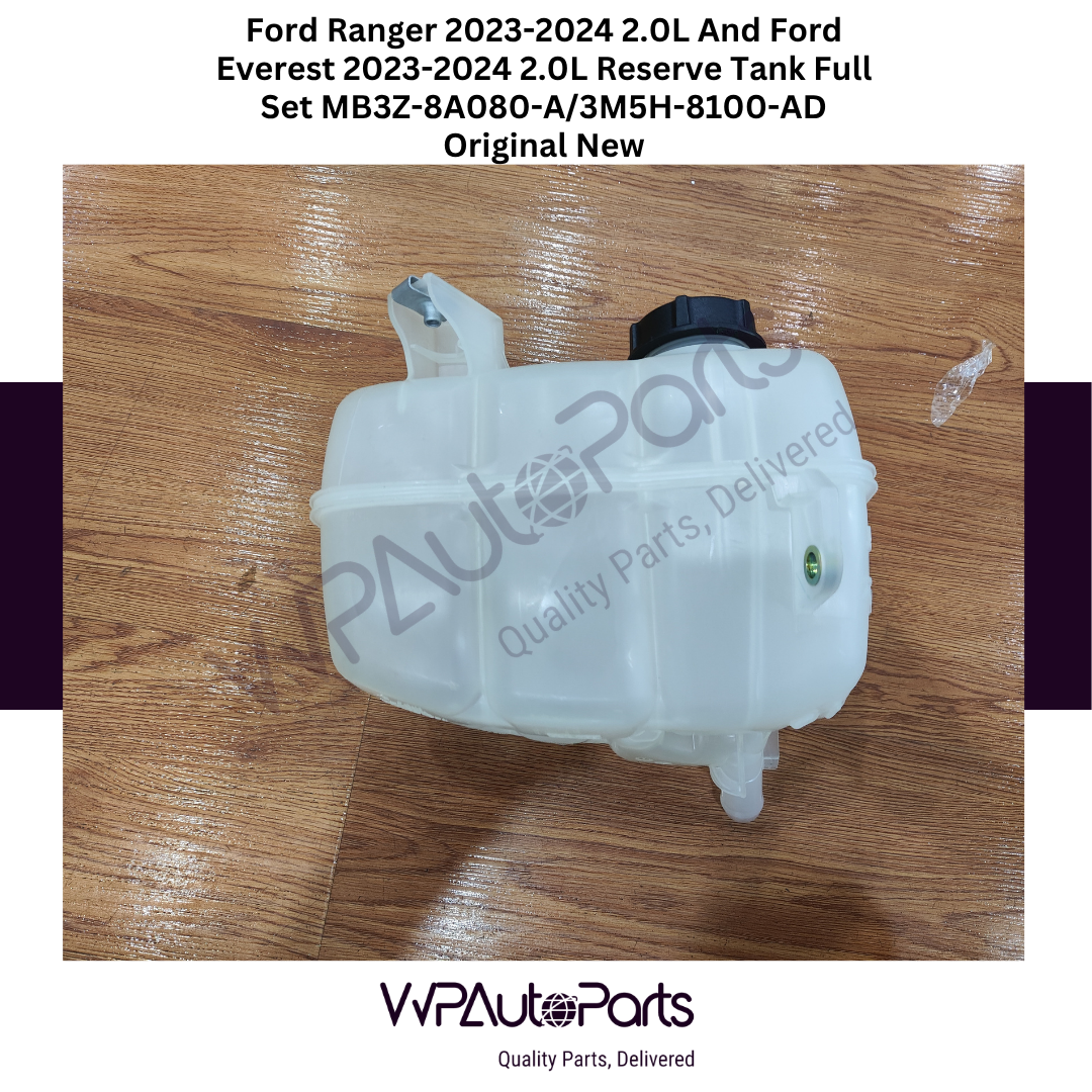 Ford Ranger 2023-2024 2.0L And Ford Everest 2023-2024 2.0L Reserve Tank Full Set MB3Z-8A080-A/3M5H-8100-AD Original New