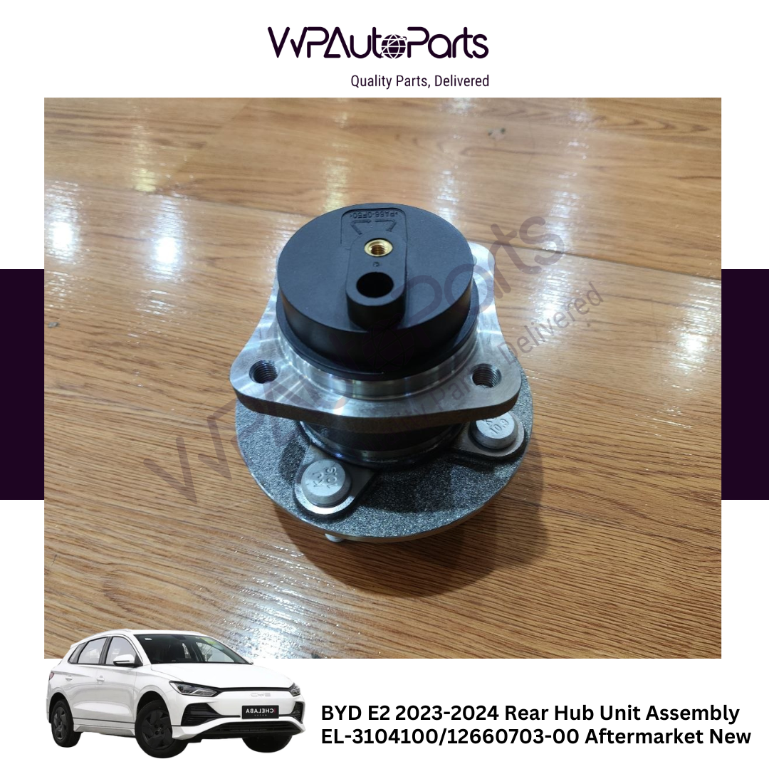 BYD E2 2023-2024 Rear Hub Unit Assembly EL-3104100/12660703-00  Aftermarket New