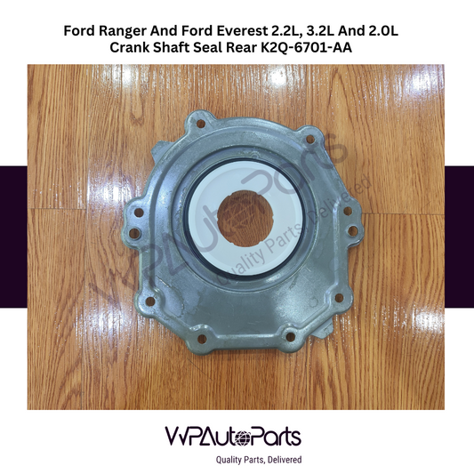 Ford Ranger And Ford Fiesta 2.0L Crank Shaft Seal Rear GK2Q-6701-AA