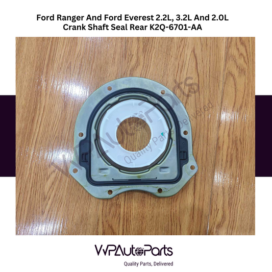 Ford Ranger And Ford Everest 2.2L, 3.2L And 2.0L Crank Shaft Seal Rear K2Q-6701-AA